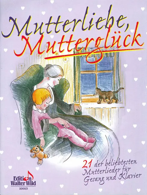 Mutterliebe, Mutterglück